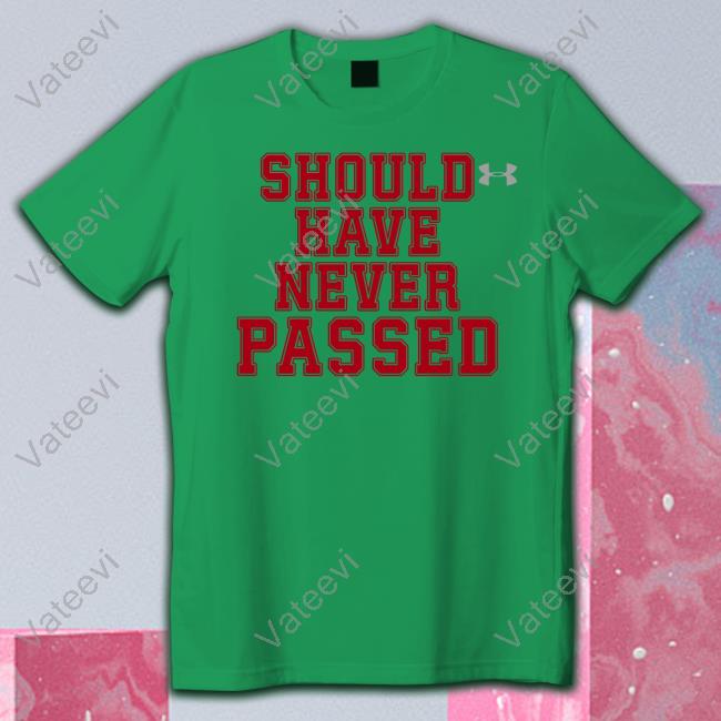 Dk Metcalf Should Have Never Passed T-Shirt Dk Metcalf Should Have Never Passed T-Shirt