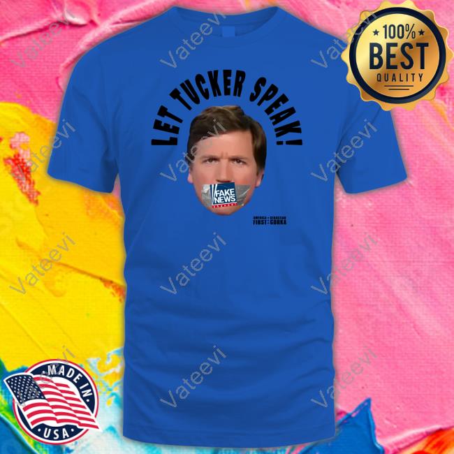 Sebastiangorka Store Let Tucker Speak T Shirts Sebastiangorka Store Let Tucker Speak T Shirts