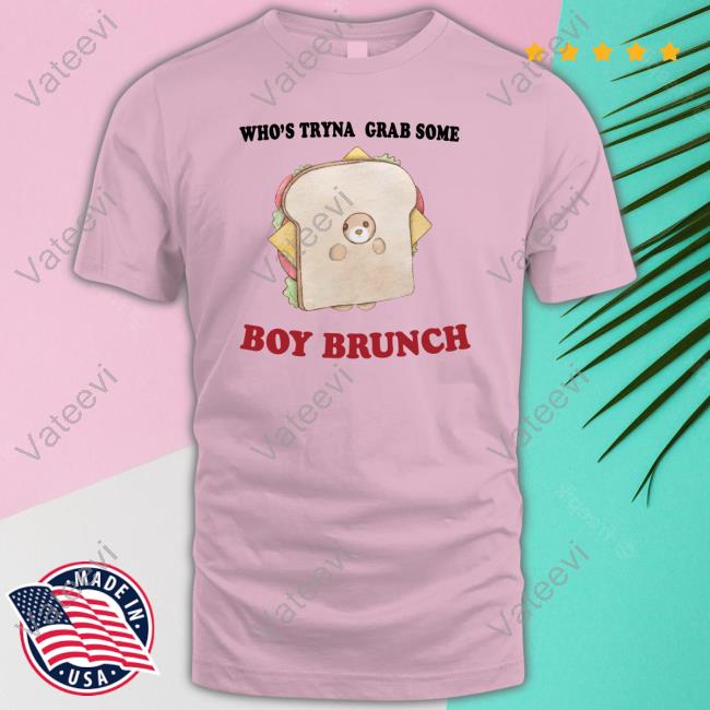 Jmcgg Who's Tryna Grab Some Boy Brunch T-Shirt Jmcgg Who's Tryna Grab Some Boy Brunch T-Shirt
