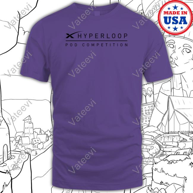 Elon Musk Hyperloop Pod Competition Long Sleeve T Shirt Elon Musk Hyperloop Pod Competition Long Sleeve T Shirt
