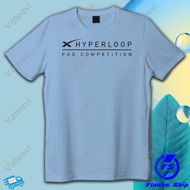 Elon Musk Hyperloop Pod Competition Long Sleeve T Shirt Elon Musk Hyperloop Pod Competition Long Sleeve T Shirt
