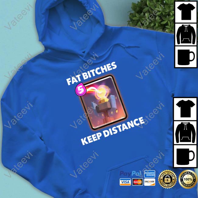 Official Fat Bitches Keep Distance Tee Shirt Official Fat Bitches Keep Distance Tee Shirt