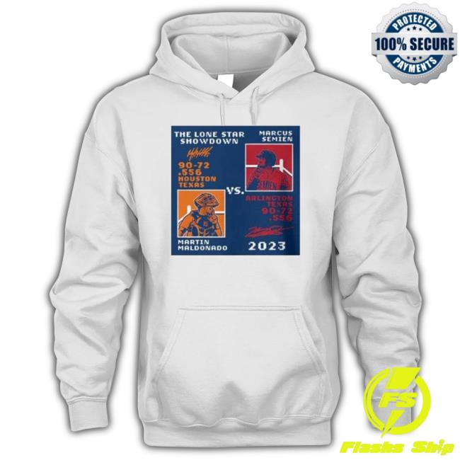 Trending Martin Maldonado – Marcus Semien The Lone Star Showdown Hoodie Sweatshirt