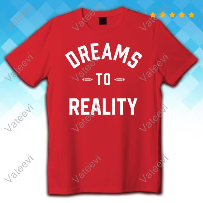 Official Hsgdclothing Store Dreams To Reality Hoodie Official Hsgdclothing Store Dreams To Reality Hoodie