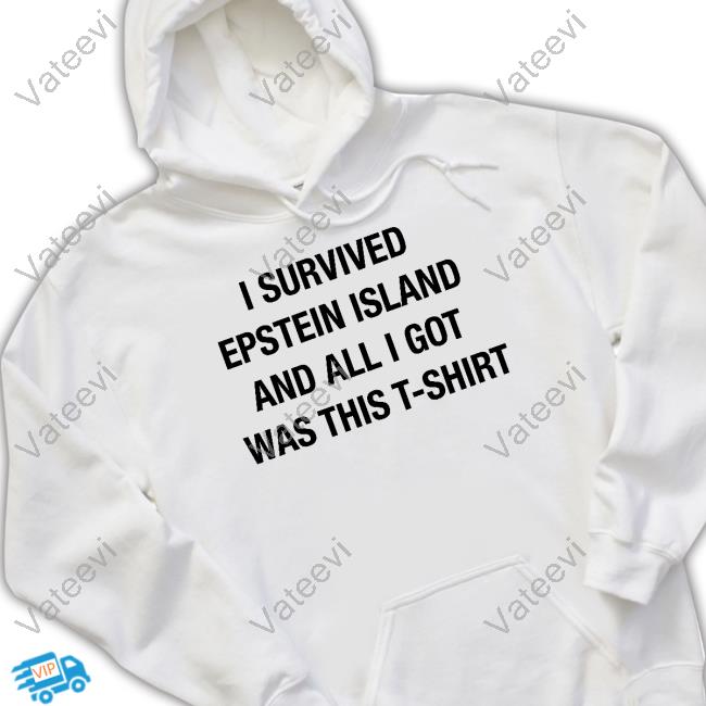 Whoopee Co Store I Survived Epstein Island And All I Got Was This T-Shirt Long Sleeved T-Shirt Whoopee Co Store I Survived Epstein Island And All I Got Was This T-Shirt Long Sleeved T-Shirt