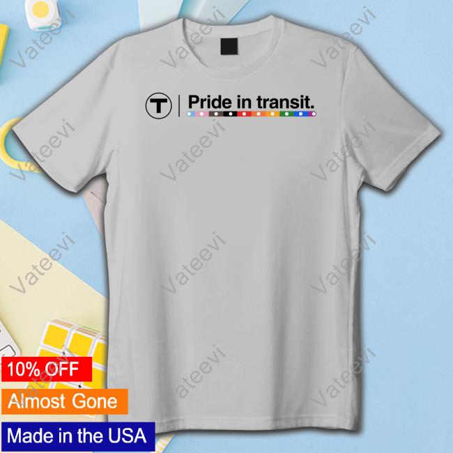Mbtagifts Merch Pride In Transit Tee Shirt Mbtagifts Merch Pride In Transit Tee Shirt