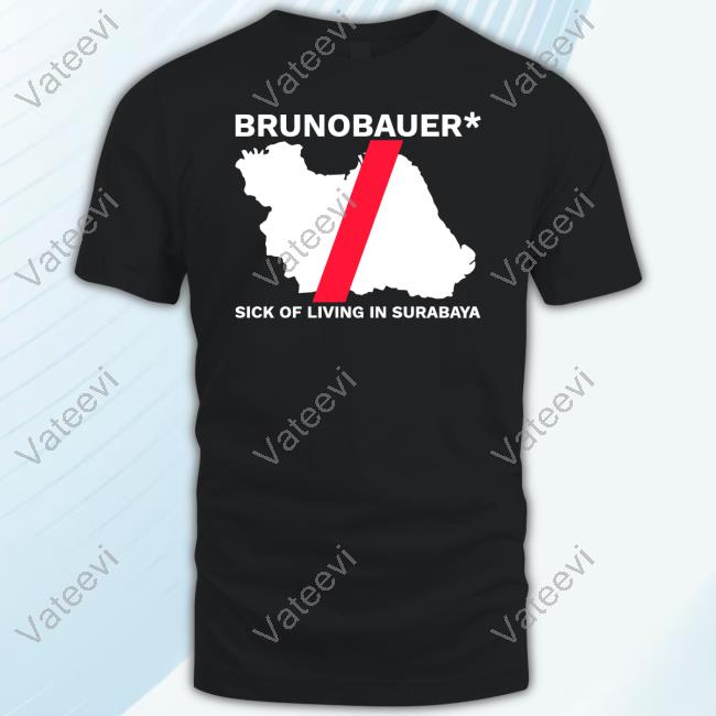 Riz Brunobauer Sick Of Living In Surabaya Hoodie Riz Brunobauer Sick Of Living In Surabaya Hoodie