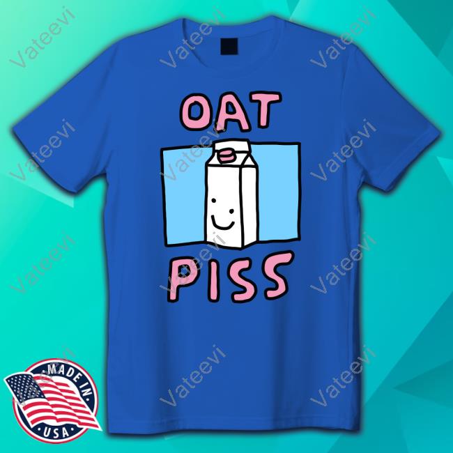 Oat Piss T-Shirts Oat Piss T-Shirts