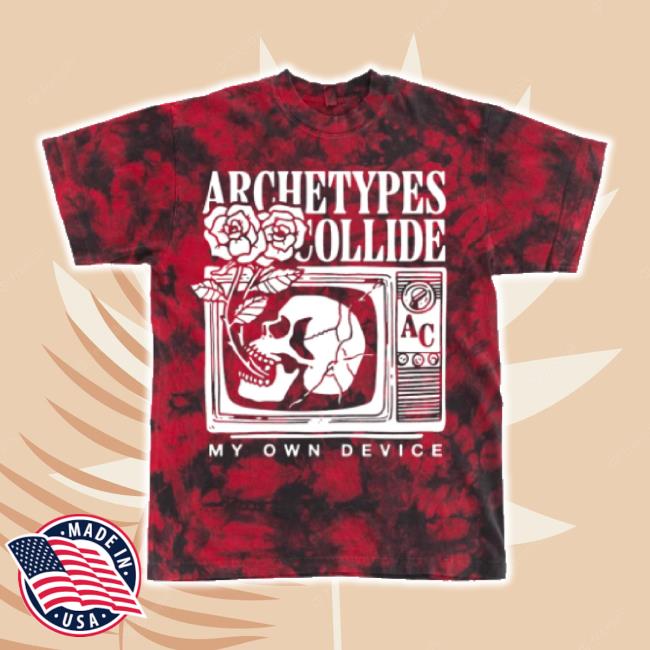 Official Archetypes Collide "My Own Device" Tie Dye t-shirt, hoodie, tank top, sweater and long sleeve t-shirt Fearless Records Shop Official Archetypes Collide "My Own Device" Tie Dye t-shirt, hoodie, tank top, sweater and long sleeve t-shirt Fearless Records Shop