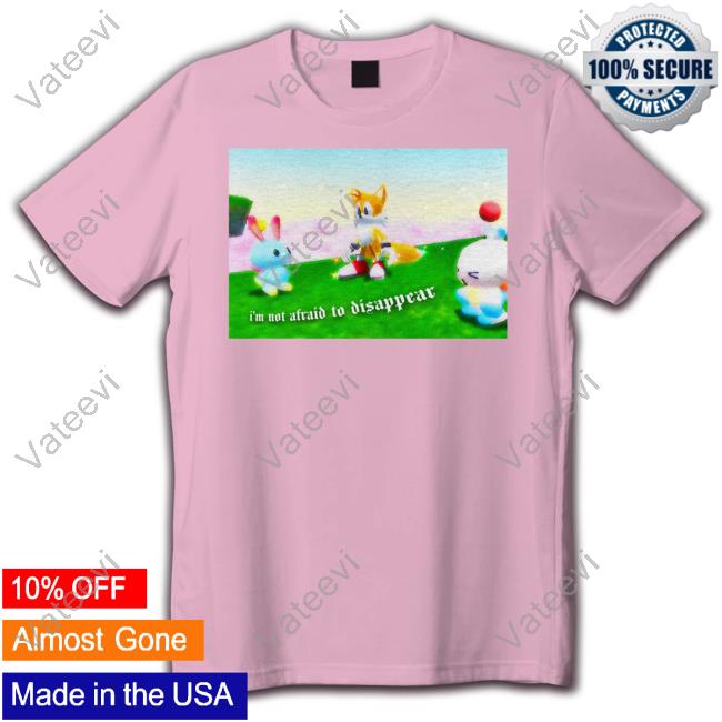 Official Mamonoworld Merch I'm Not Afraid To Disappear Shirts Official Mamonoworld Merch I'm Not Afraid To Disappear Shirts