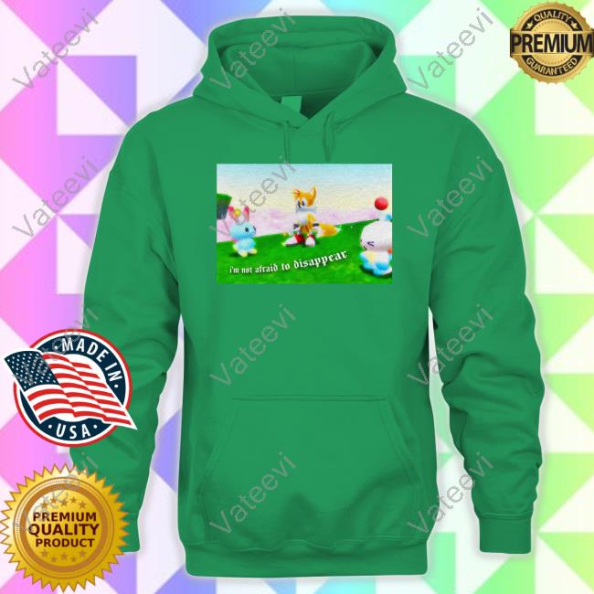 Official Mamonoworld Merch I'm Not Afraid To Disappear Shirts Official Mamonoworld Merch I'm Not Afraid To Disappear Shirts