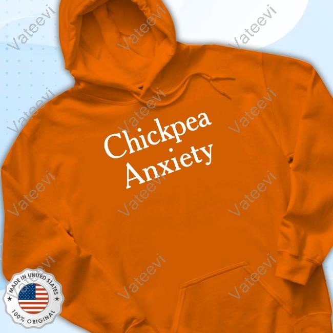 Chickpea Anxiety T Shirt Chickpea Anxiety T Shirt