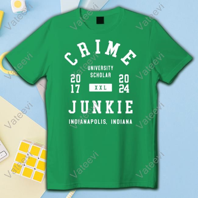 Crime University Scholar Junkie Indianapolis Official Crime University Scholar Junkie Indianapolis Official