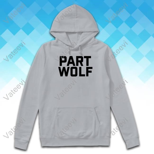 Part Wolf Shirt Part Wolf Shirt