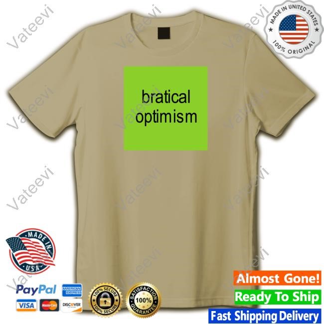 Bratical Optimism Hoodie Bratical Optimism Hoodie