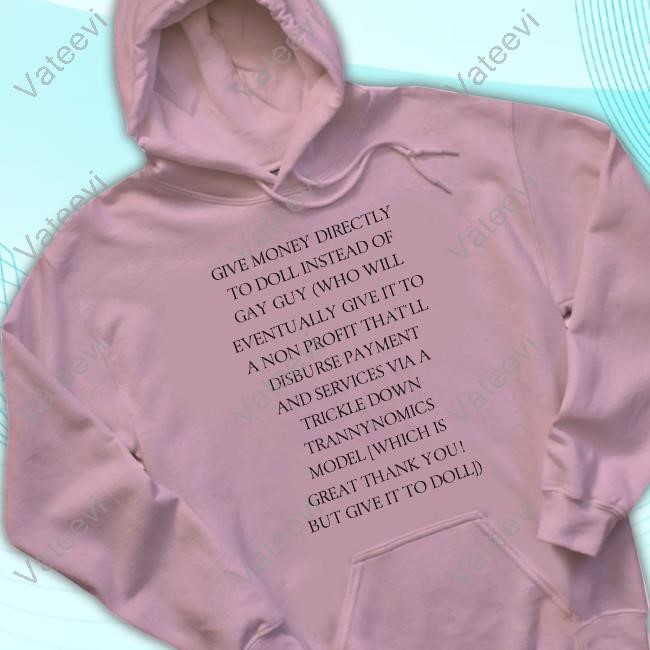 https://oratee.com/campaign/give-money-directly-to-doll-instead-of-gay-guy-who-will-eventually-give-it-to-a-non-shirts