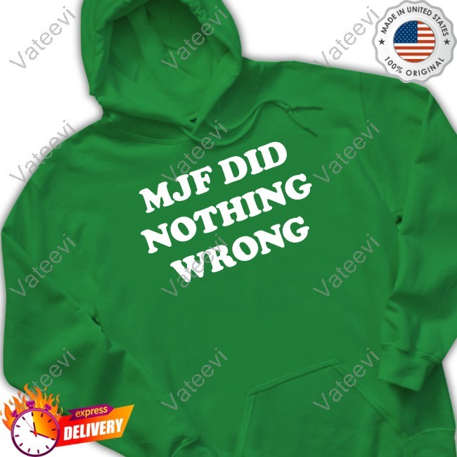 The_Mjf Maxwell Friedman Wearing Mjf Did Nothing Wrong Tee Shirt